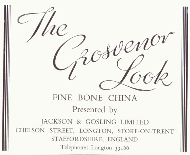 1960 advert for Grosvenor China - Jackson & Gosling Ltd at Chelson Street, Longton