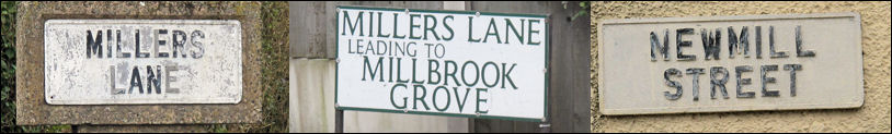the street names - Millers Lane, Millbrook Grove, Newmill Street are evidence of the presence of previous mills   